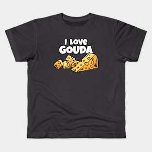 I Love Gouda Kids T-Shirt